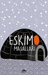 Eskimo Masalları Özel Ayracıyla - Maya Kitap