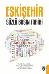 Eskişehir Sözlü Basın Tarihi - Dorlion Yayınları