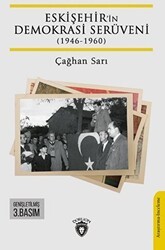 Eskişehir’in Demokrasi Serüveni 1946-1960 - Dorlion Yayınları