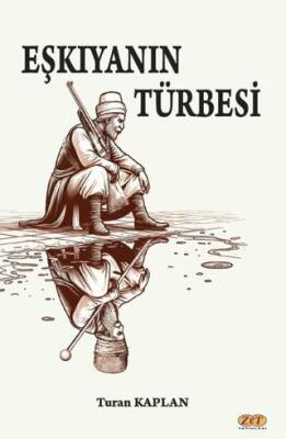 Eşkıyanın Türbesi - 1