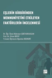 Eşlerin Birbirinden Memnuniyetini Etkileyen Faktörlerin İncelenmesi - Gazi Kitabevi
