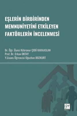 Eşlerin Birbirinden Memnuniyetini Etkileyen Faktörlerin İncelenmesi - 1