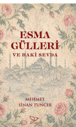Esma Gülleri ve Baki Sevda - Zarif Yayınları