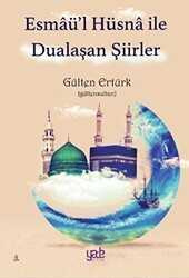 Esmaü’l Hüsna ile Dualaşan Şiirler - Yade Kitap