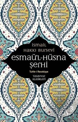 Esmaü`l Hüsna Şerhi - 1
