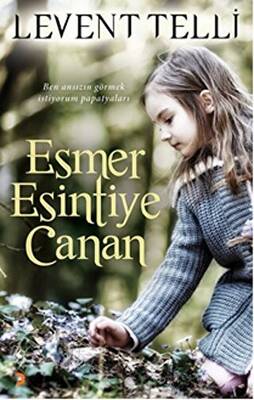 Esmer Esintiye Canan - 1