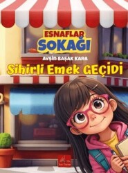 Esnaflar Sokağı Sihirli Emek Geçidi - Harfhane Çocuk Yayınevi