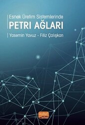 Esnek Üretim Sistemlerinde Petri Ağları - 1