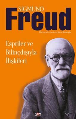 Espriler ve Bilinçdışıyla İlişkileri - 1