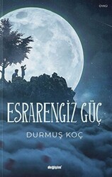 Esrarengiz Güç - Değişim Yayınları