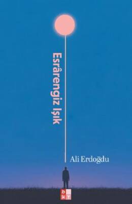 Esrarengiz Işık - 1