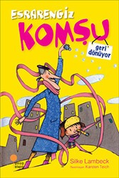 Esrarengiz Komşu Geri Dönüyor - Günışığı Kitaplığı