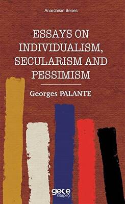 Essays On Individualism, Secularism and Pessimism - 1