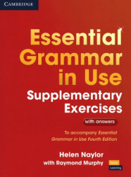 Essential Grammar in Use Supplementary Exercises with answers - Cambridge Yayınları