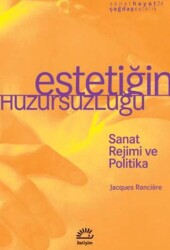 Estetiğin Huzursuzluğu - İletişim Yayınevi