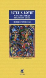 Estetik Boyut: Marksist Estetiğin Eleştirisine Doğru - Ayrıntı Yayınları