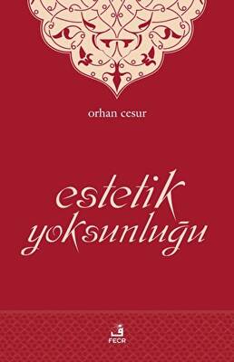 Estetik Yoksunluğu - 1