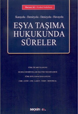 Eşya Taşıma Hukukunda Süreler - 1