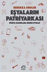 Eşyaların Patriyarkası - İletişim Yayınevi