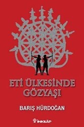 Eti Ülkesinde Gözyaşı - İnkılap Kitabevi