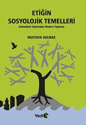 Etiğin Sosyolojik Temelleri - Vadi Yayınları