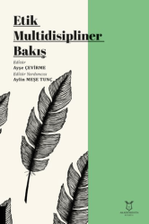 Etik Multidisipliner Bakış - Akademisyen Kitabevi