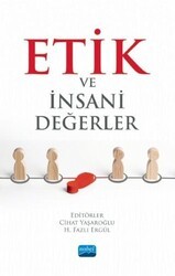 Etik ve İnsani Değerler - Nobel Akademik Yayıncılık