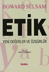 Etik Yeni Değerler ve Özgürlük - Yaba Yayınları