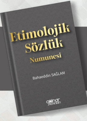 Etimolojik Sözlük Numunesi - 1