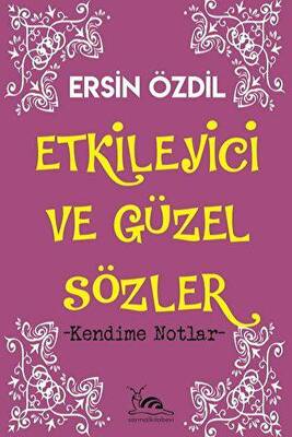 Etkileyici ve Güzel Sözler - 1