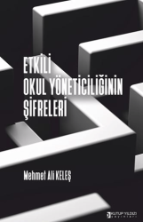 Etkili Okul Yöneticiliğinin Şifreleri - Kutup Yıldızı Yayınları