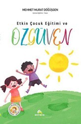Etkin Çocuk Eğitimi ve Özgüven - Ekinoks Yayın Grubu