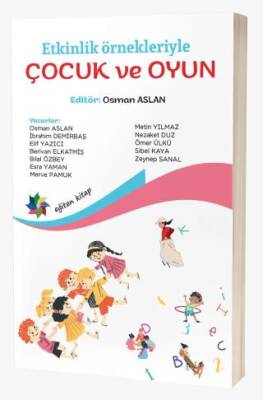 Etkinlik Örnekleriyle Çocuk ve Oyun - 1