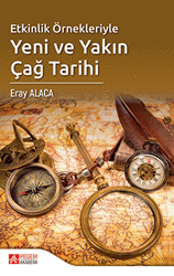 Etkinlik Örnekleriyle Yeni ve Yakın Çağ Tarihi - Pegem Akademi Yayıncılık