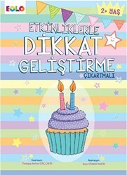 Etkinliklerle Dikkat Geliştirme - Çıkartmalı - Eolo Yayıncılık