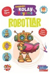 Etkinlikli Kolay Boyama – Robotlar - Boyama Zamanı