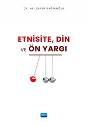 Etnisite, Din ve Ön yargı - Nobel Akademik Yayıncılık
