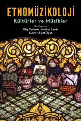 Etnomüzikoloji - Kültürler ve Müzikler - 1