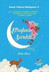 Etrafımız Sarıldı - Esma-i Hüsna Hikayeleri 3 - Mevsimler Kitap