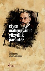 Etyen Mahçupyan`la Yüzyıllık Parantez - Profil Kitap