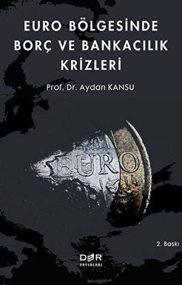 Euro Bölgesinde Borç ve Bankacılık Krizleri - 1