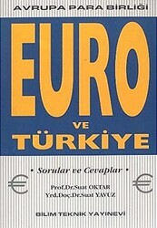 Euro ve Türkiye Avrupa Para Birliği - Bilim Teknik Yayınevi