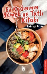 Ev Kadınının Yemek ve Tatlı Kitabı - Dorlion Yayınları
