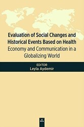 Evaluation Of Social Changes and Historical Events Based on Health - Dora Basım Yayın