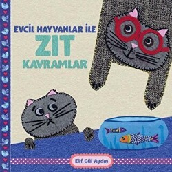Evcil Hayvanlar ile Zıt Kavramlar - Martı Çocuk Yayınları
