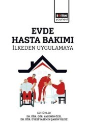 Evde Hasta Bakımı - Eğitim Yayınevi - Bilimsel Eserler