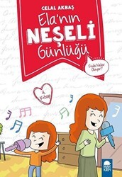 Evde Neler Oluyor - Elanın Neşeli Günlüğü 2. Sınıf - Mavi Kirpi Yayınları