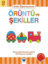 Evde Öğreniyorum - Örüntü ve Şekiller - Mavi Kelebek Yayınları