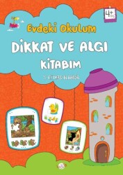 Evdeki Okulum - Dikkat ve Algı Kitabım 4+ Yaş - Kukla Yayınları