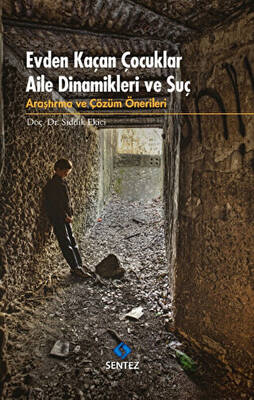 Evden Kaçan Çocuklar Aile Dinamikleri ve Suç - 1